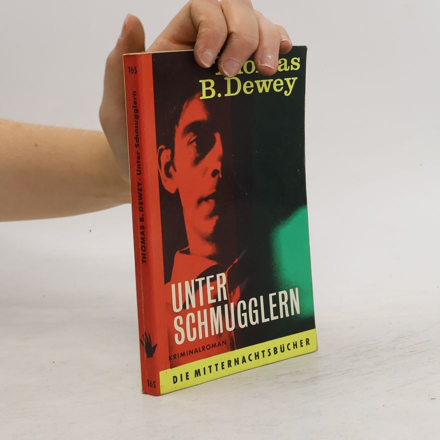 Thomas B. Dewey Unter Schmugglern