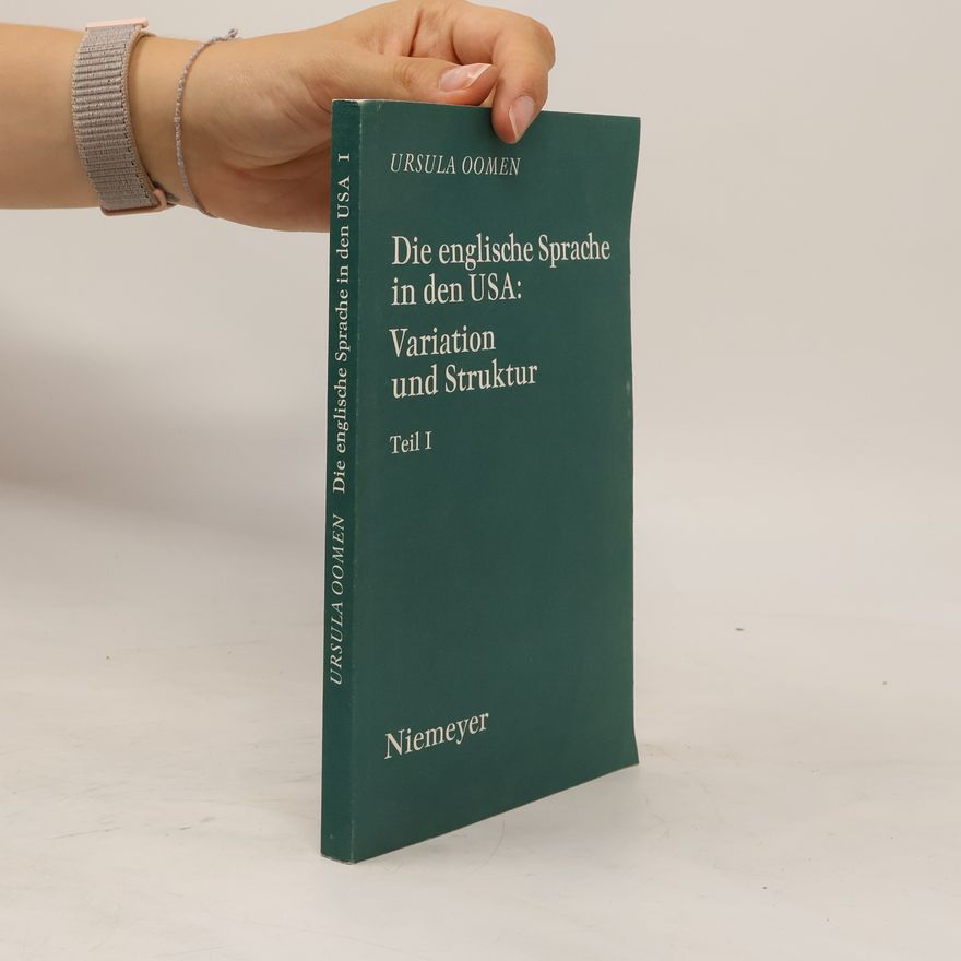 Ursula Oomen Die englische Sprache in den USA: Variation und Struktur