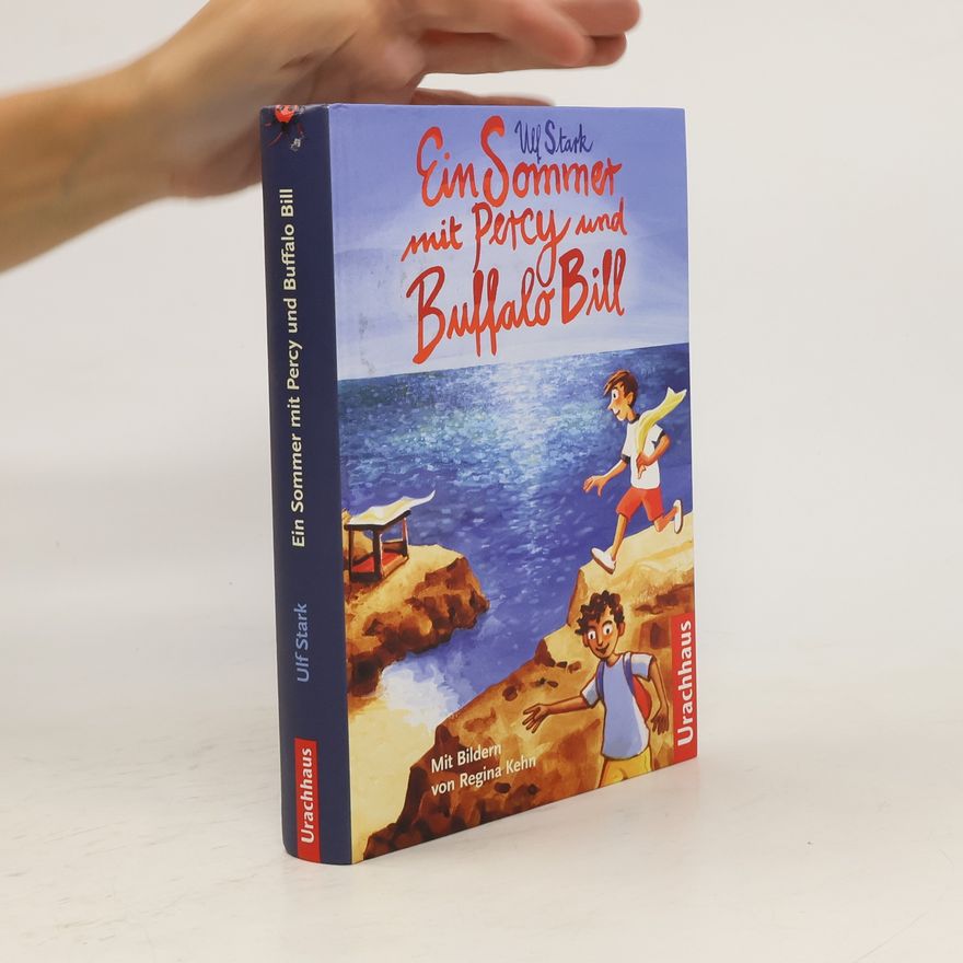 Ulf Stark Ein Sommer mit Percy und Buffalo Bill
