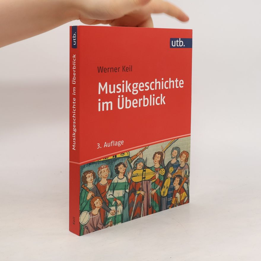 Werner Keil Musikgeschichte im Überblick