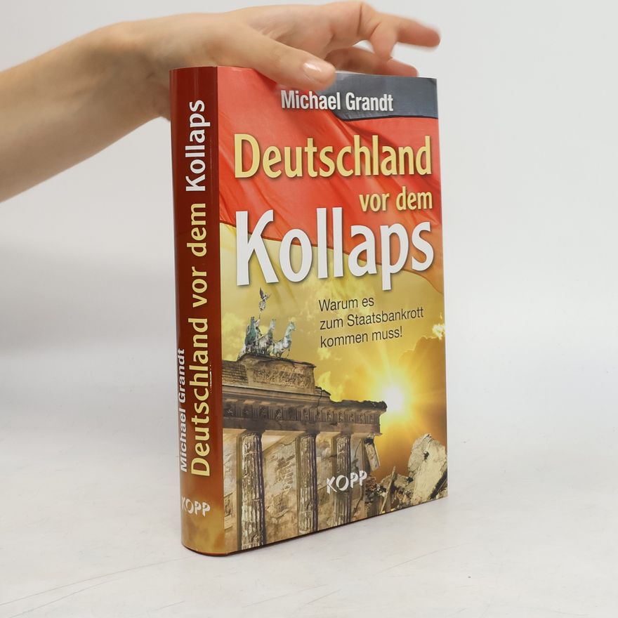Michael Grandt Deutschland vor dem Kollaps