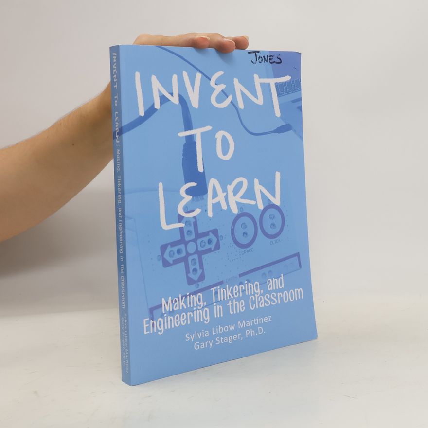 Gary Stager Invent to Learn