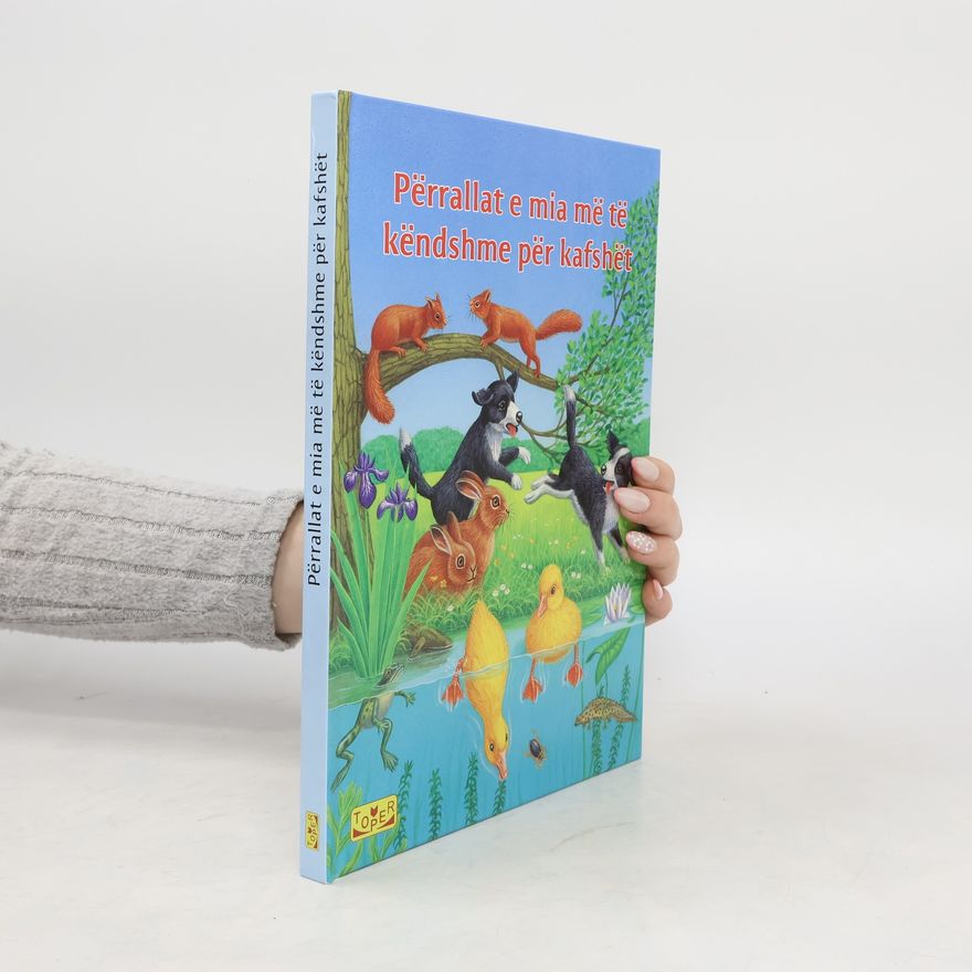 Collectif d'auteurs Përrallat e mia më të këndshme për kafshët
