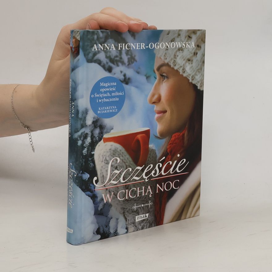Anna Ficner-Ogonowska Szczęście w cichą noc