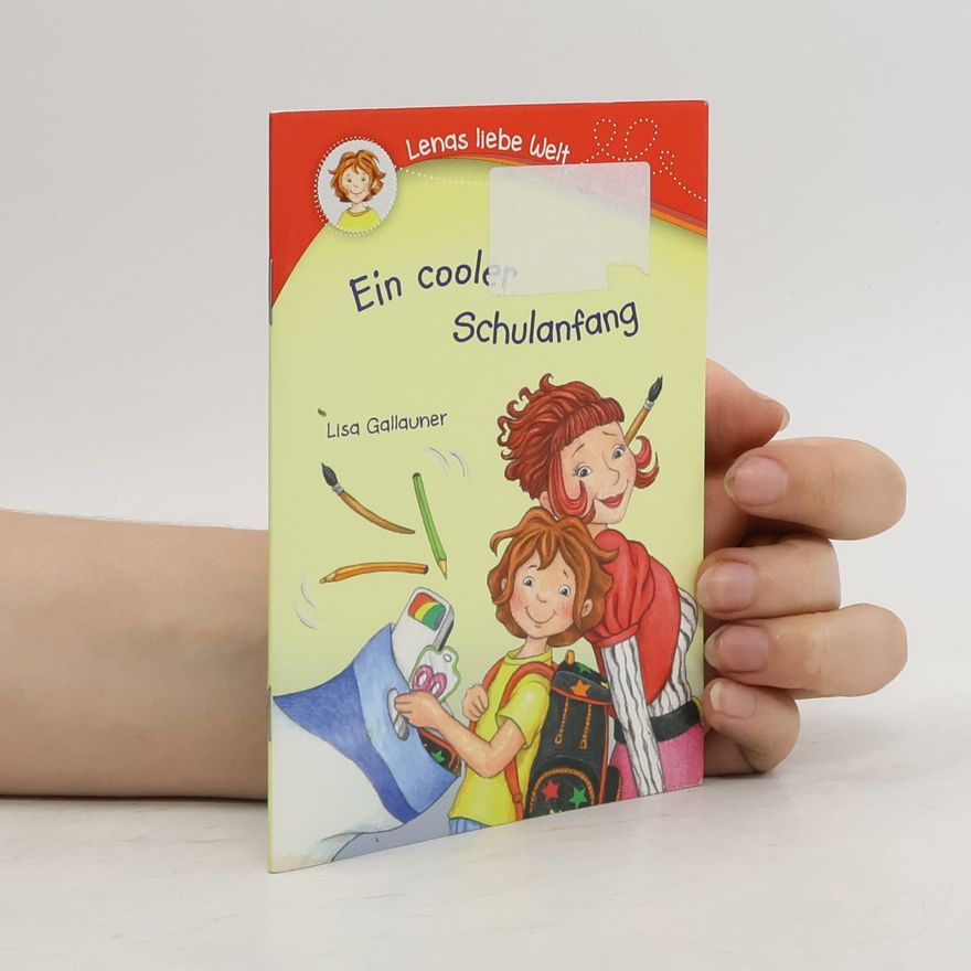 Lisa Gallauner Ein cooler Schulanfang