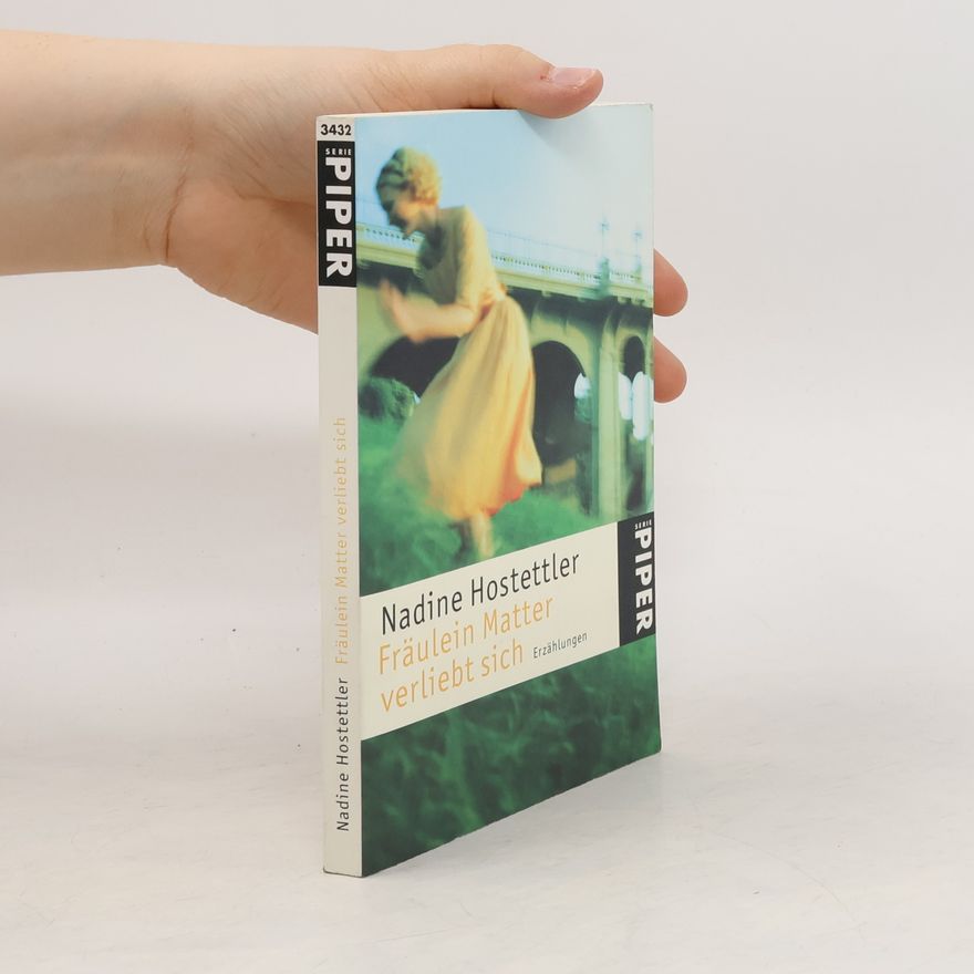 Nadine Hostettler Fräulein Matter verliebt sich