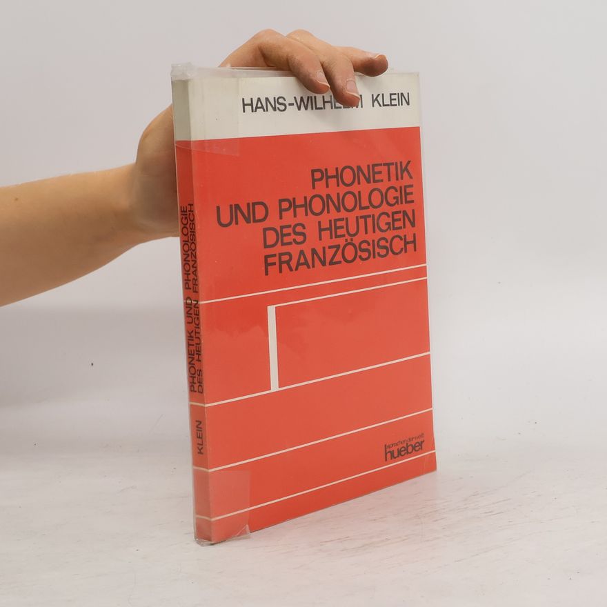Wilhelm Klein Phonetik und Phonologie des heutigen Französisch