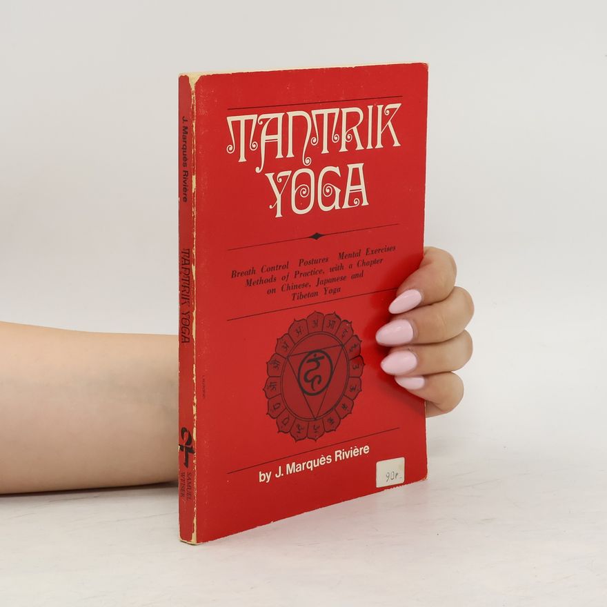 Marques Riviere Jean Tantrik Yoga. Hindu and Tibetan