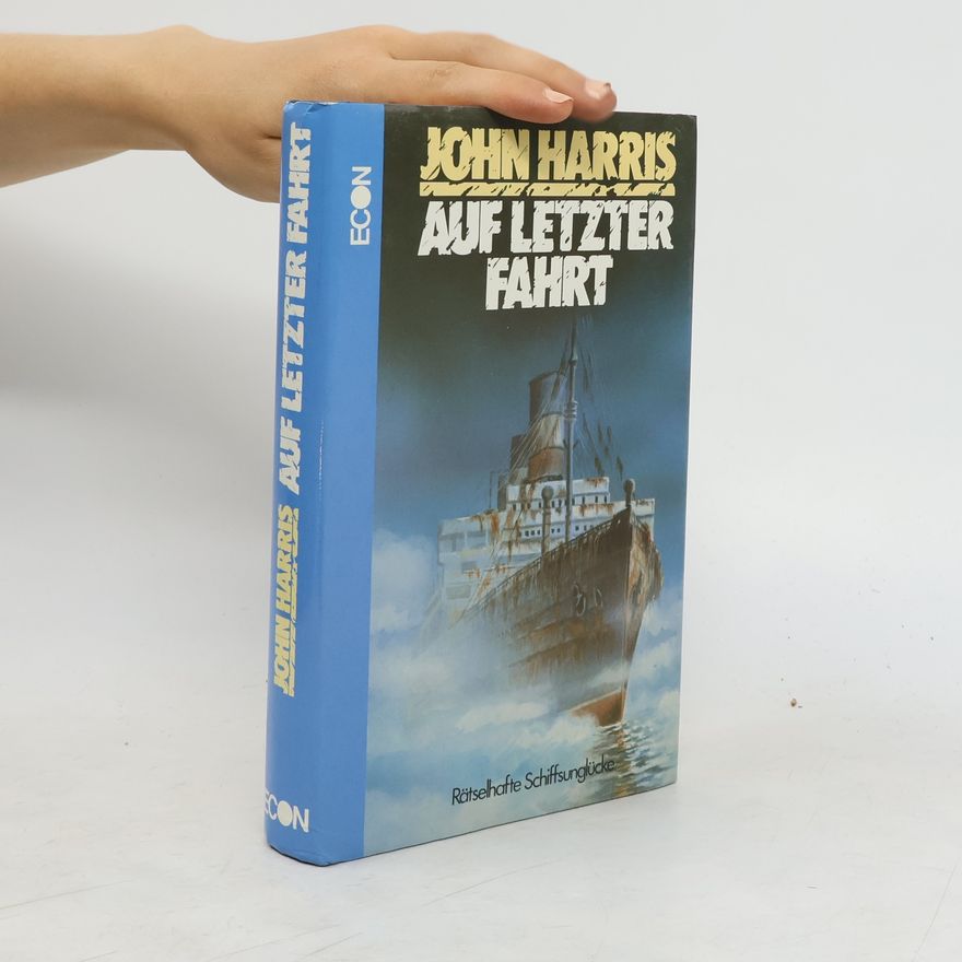 John Harris Auf letzter Fahrt
