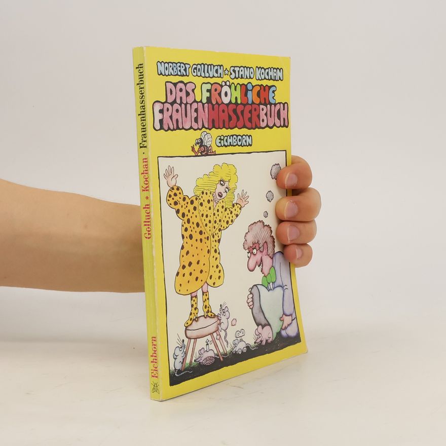Norbert Golluch Das fröhliche Frauenhasserbuch