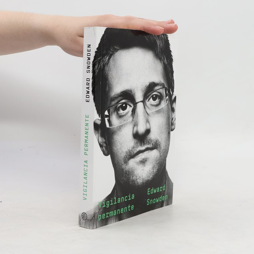Edward Snowden Vigilancia permanente