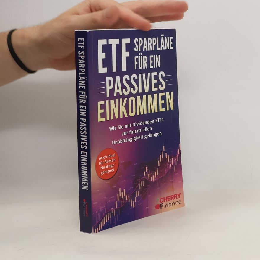 Kolektiv autorů ETF Sparpläne für ein passives Einkommen