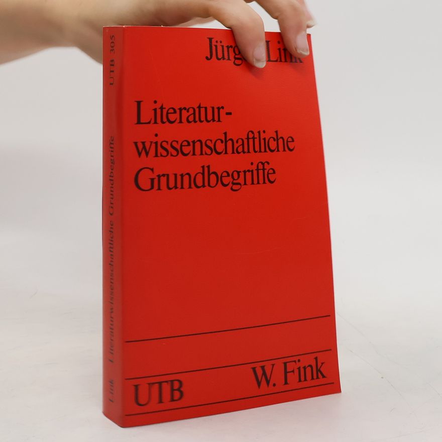 Jürgen Link Literaturwissenschaftliche Grundbegriffe