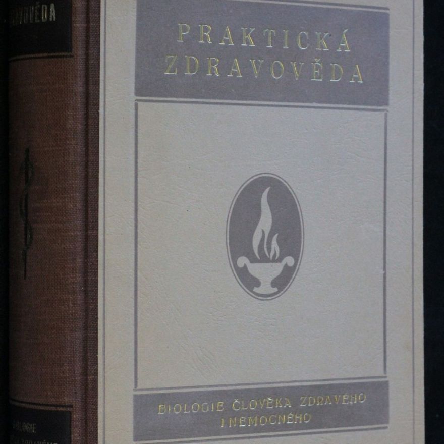 A. Kodym Praktická zdravověda. biologie člověka zdravého i nemocného