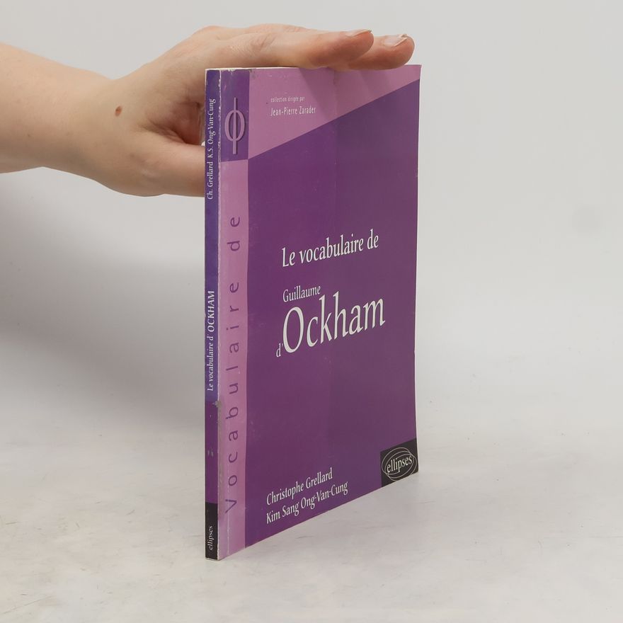 Christophe Grellard Le vocabulaire de Guillaume d'Ockham