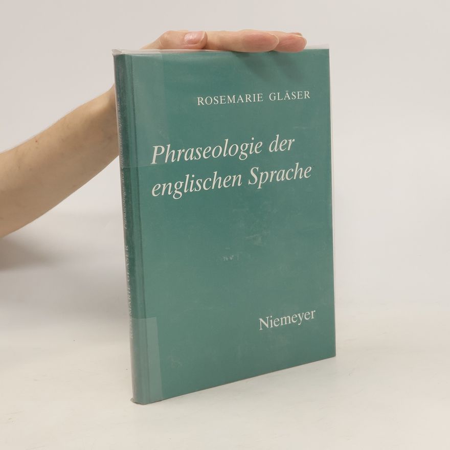 Rosemarie Gläser Phraseologie der englischen Sprache