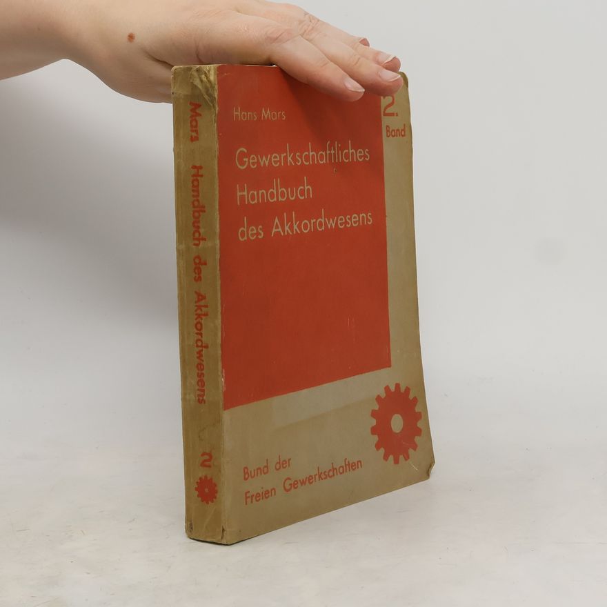 Hans Mars Gewerkschaftliches Handbuch des Akkordwesens 2