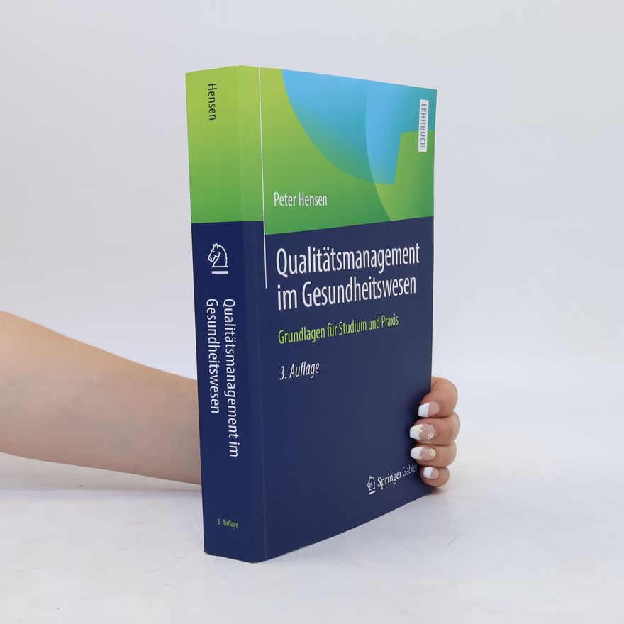 Peter Hensen Qualitätsmanagement im Gesundheitswesen
