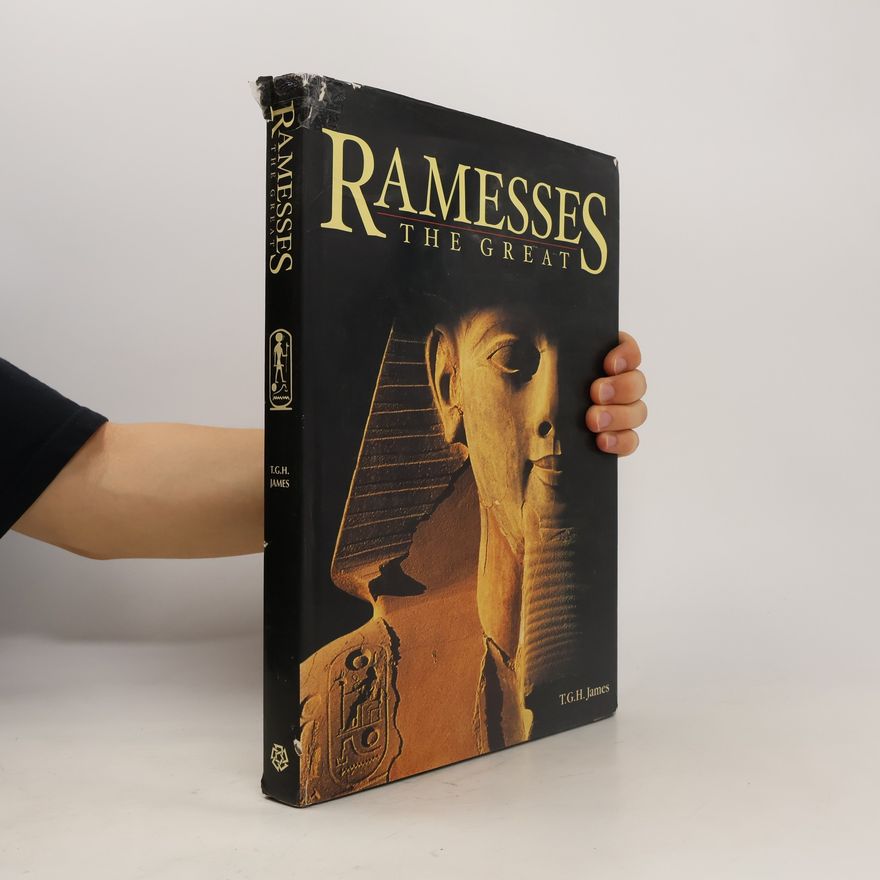 Thomas Garnet Henry James Ramesses: The Great