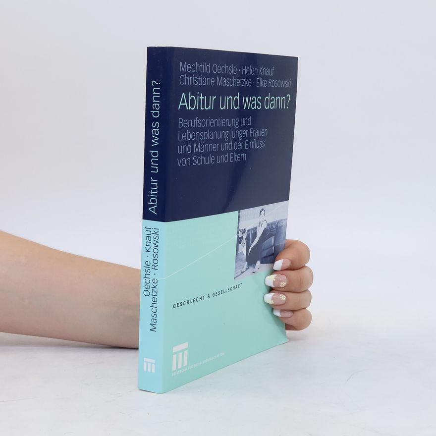 Mechtild Oechsle Abitur und was dann?