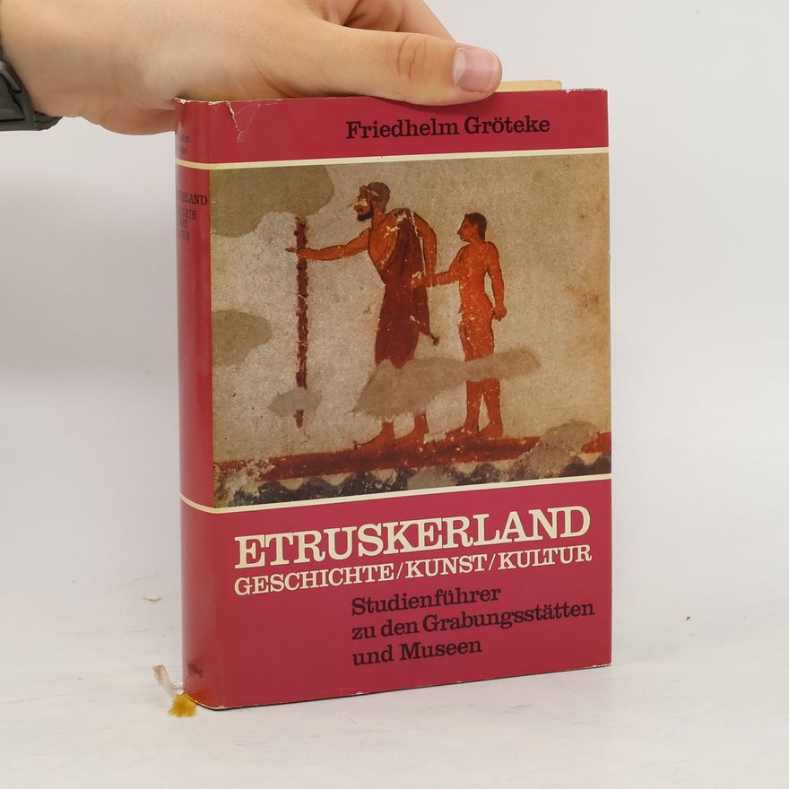 Friedhelm Gröteke Etruskerland