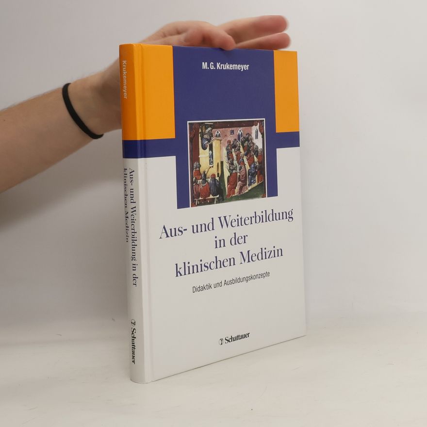 Manfred G. Krukemeyer Aus- und Weiterbildung in der klinischen Medizin