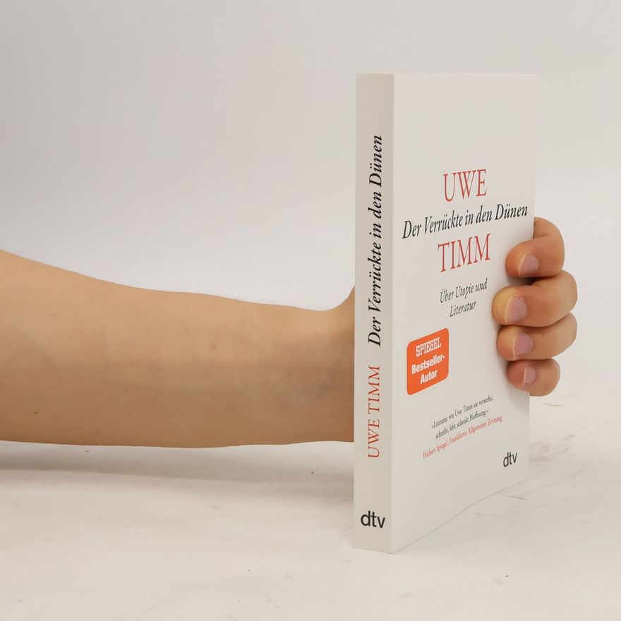 Uwe Timm Der Verrückte in den Dünen