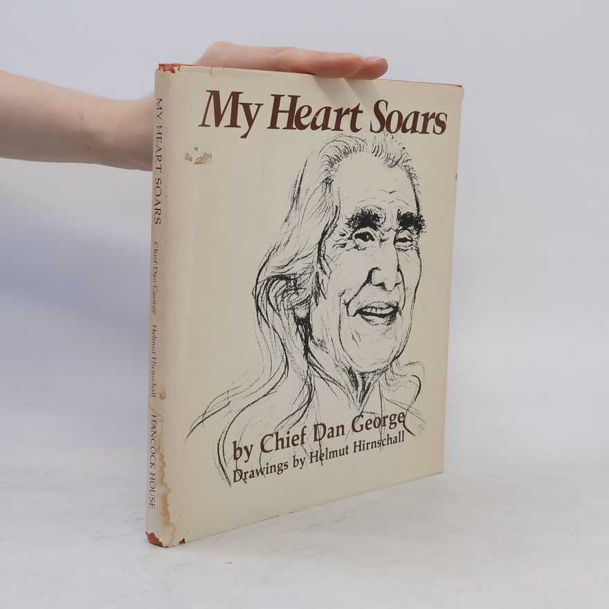 Chief Dan George My Heart Soars