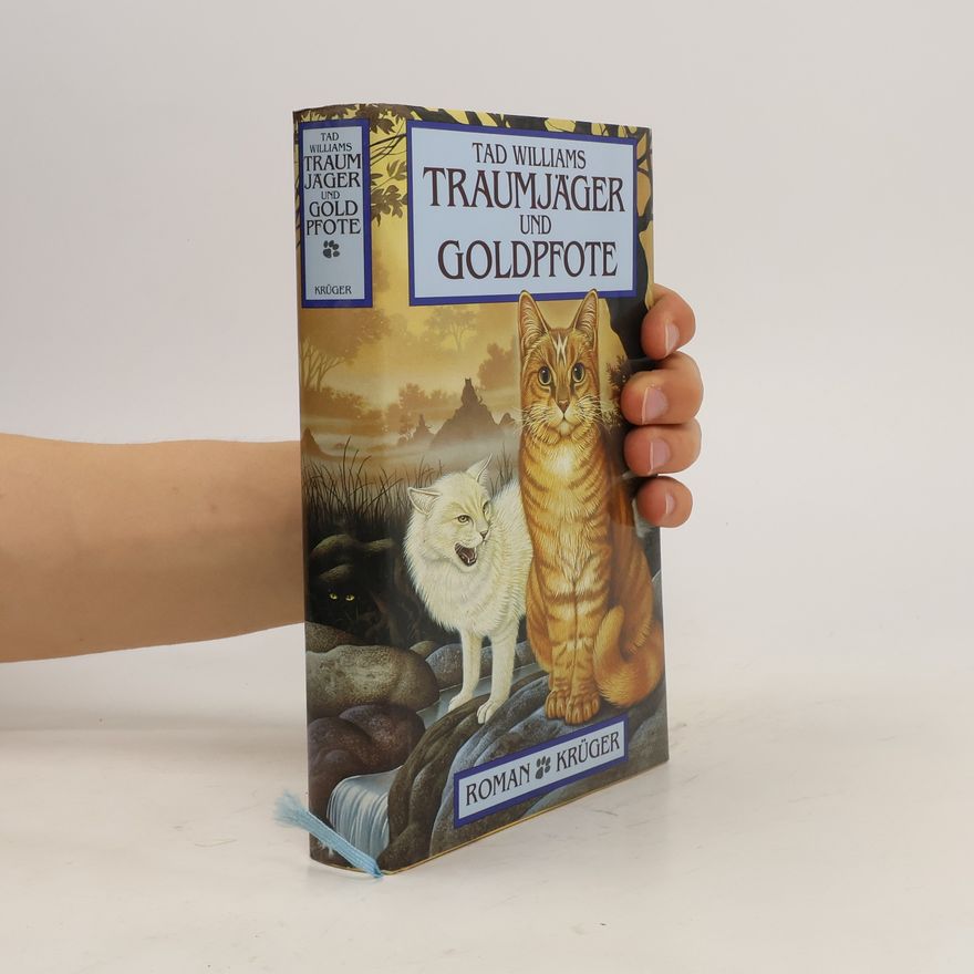 Tad Williams Traumjäger und Goldpfote