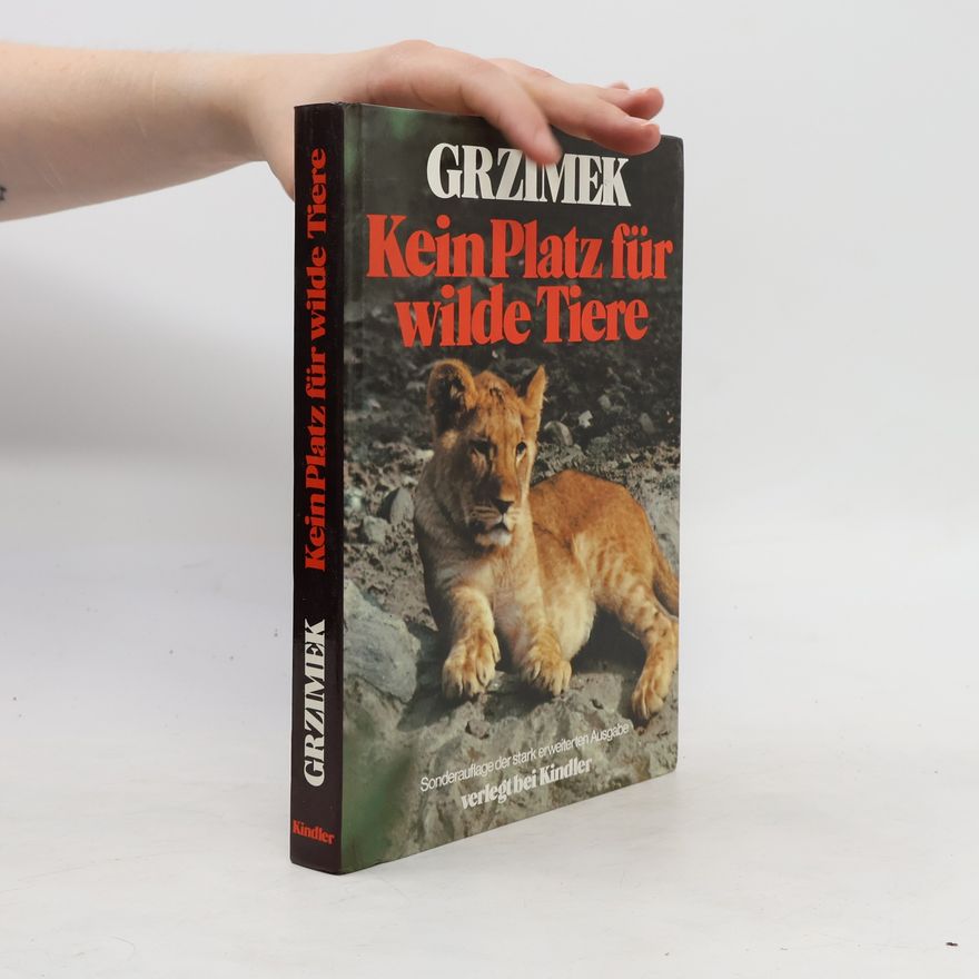 Bernhard Grzimek Kein Platz für wilde Tiere