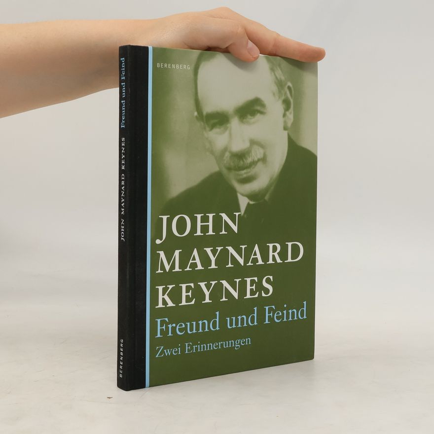 John Maynard Keynes Freund und Feind