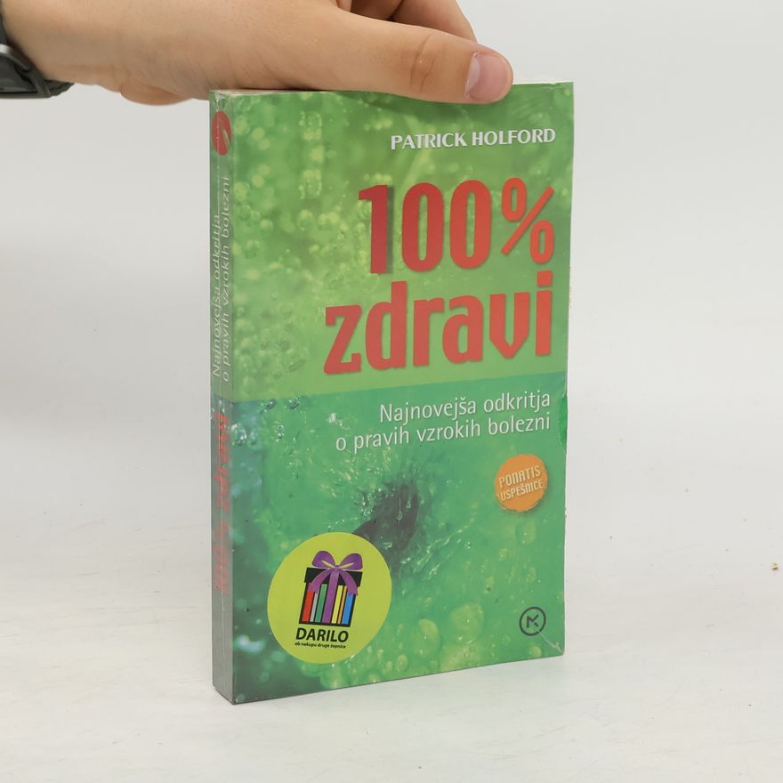 Patrick Holford 100 % zdravi