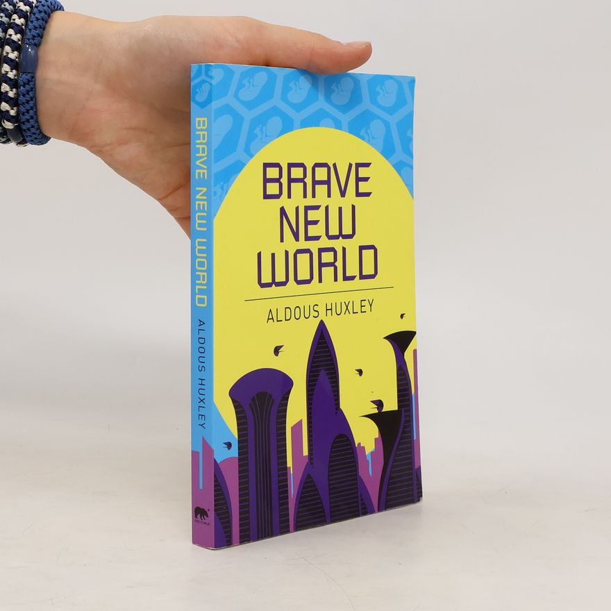 Aldous Huxley Brave New World