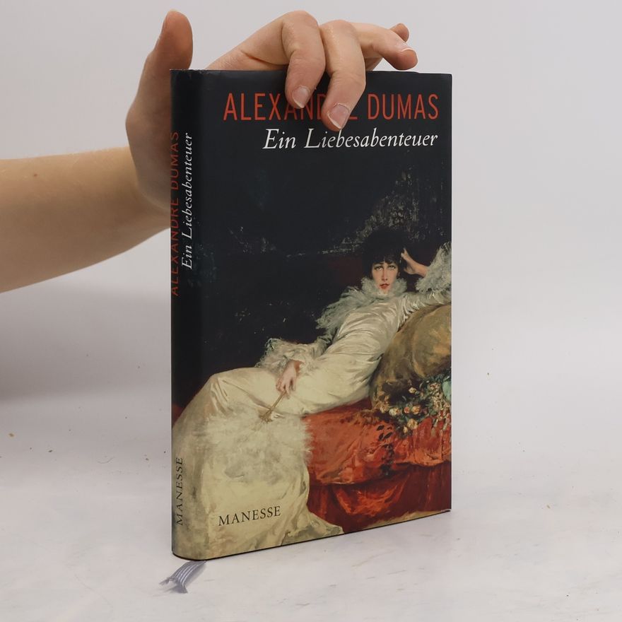 Alexandre Dumas Ein Liebesabenteuer