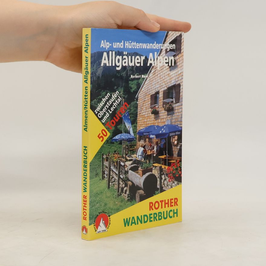Herbert Mayr Alp- und Hüttenwanderungen Allgäuer Alpen