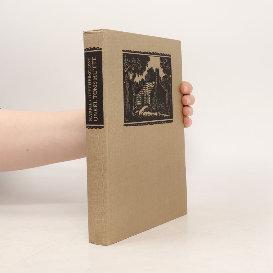 Harriet Beecher Stowe Onkel Toms Hütte