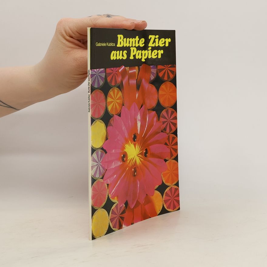Gabriele Kubitza Bunte Zier aus Papier