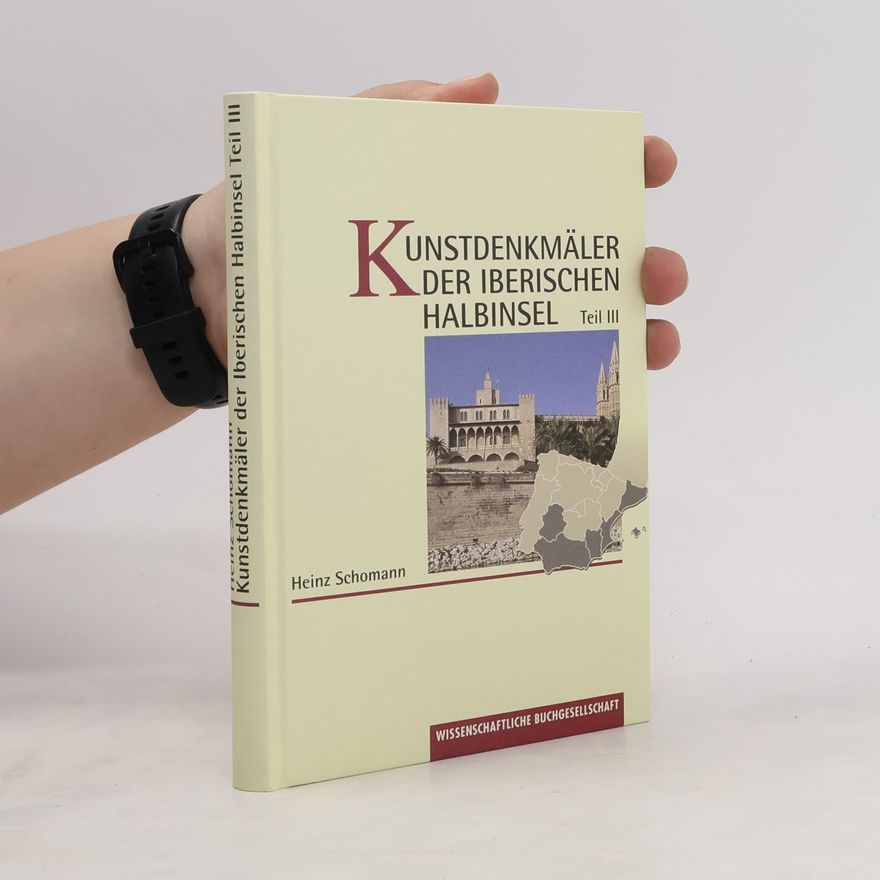 Heinz Schomann Kunstdenkmäler der Iberischen Halbinsel. Teil III