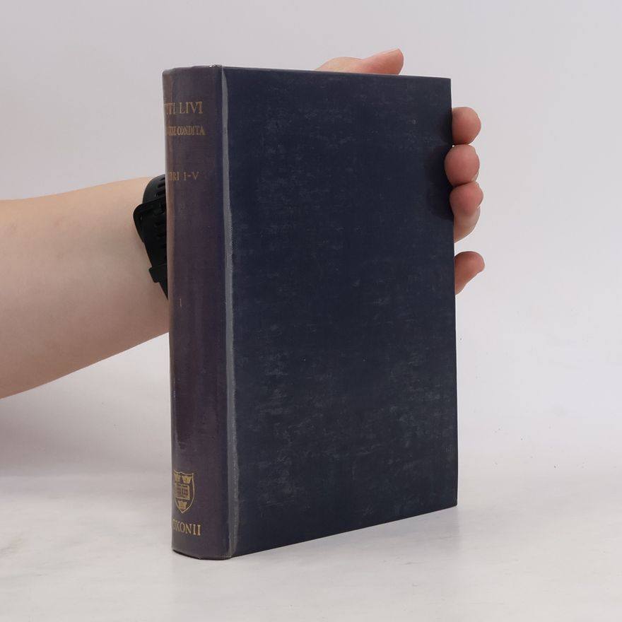 Collectif d'auteurs Titi Livi Ab urbe condita. Libri I-V
