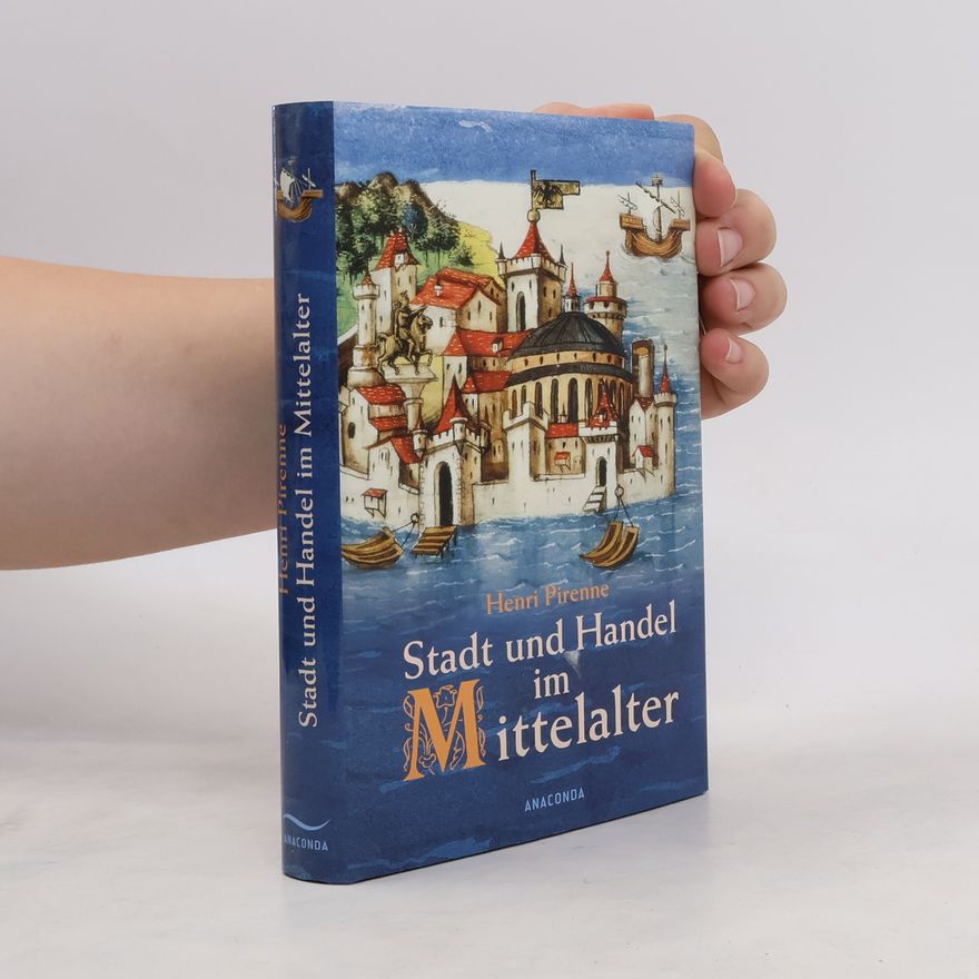 Henri Pirenne Stadt und Handel im Mittelalter