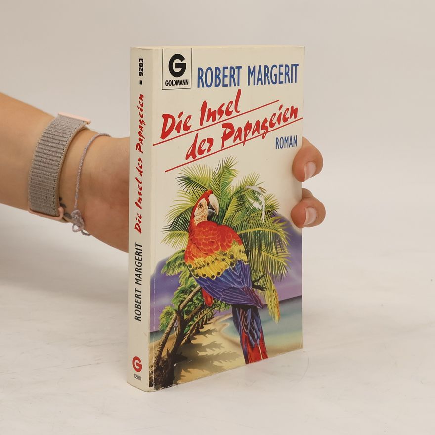 Robert Margerit Die Insel der Papageien