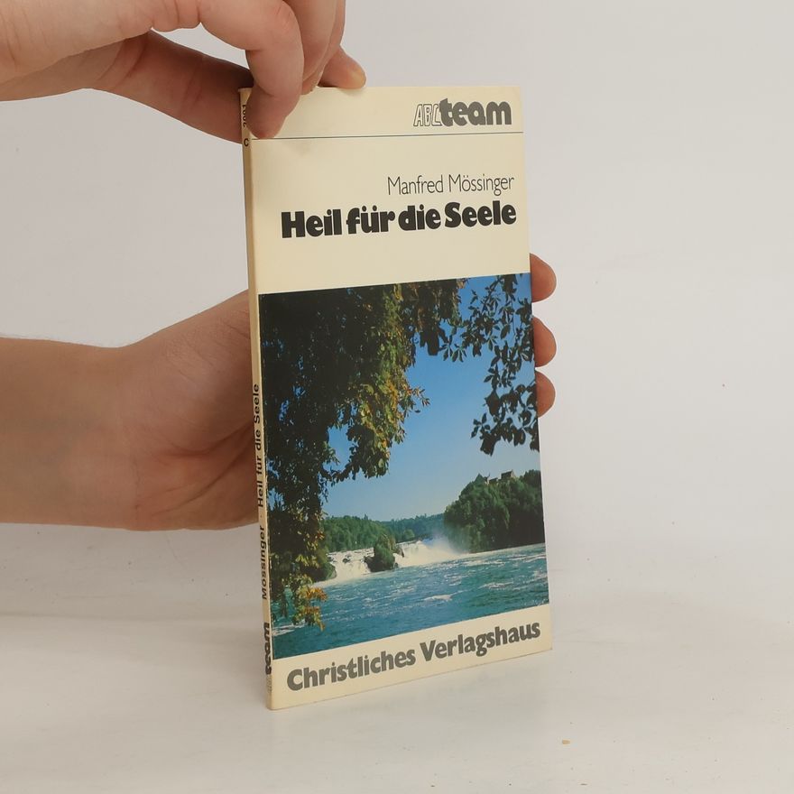 Manfred Mössinger Heil für die Seele