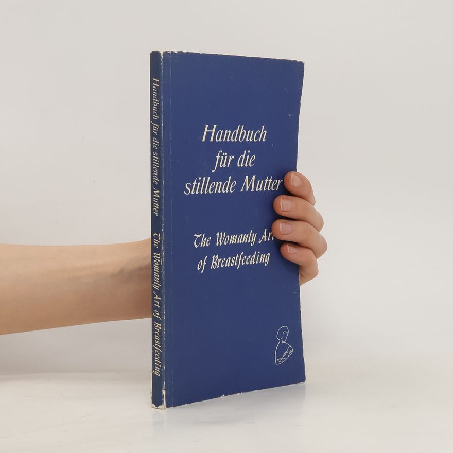 Autorenkollektiv Handbuch für die stillende Mutter