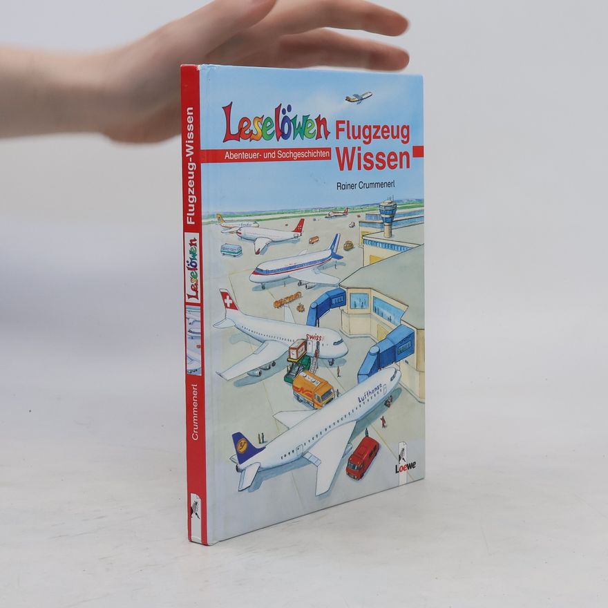 Rainer Crummenerl Leselöwen-Flugzeug-Wissen
