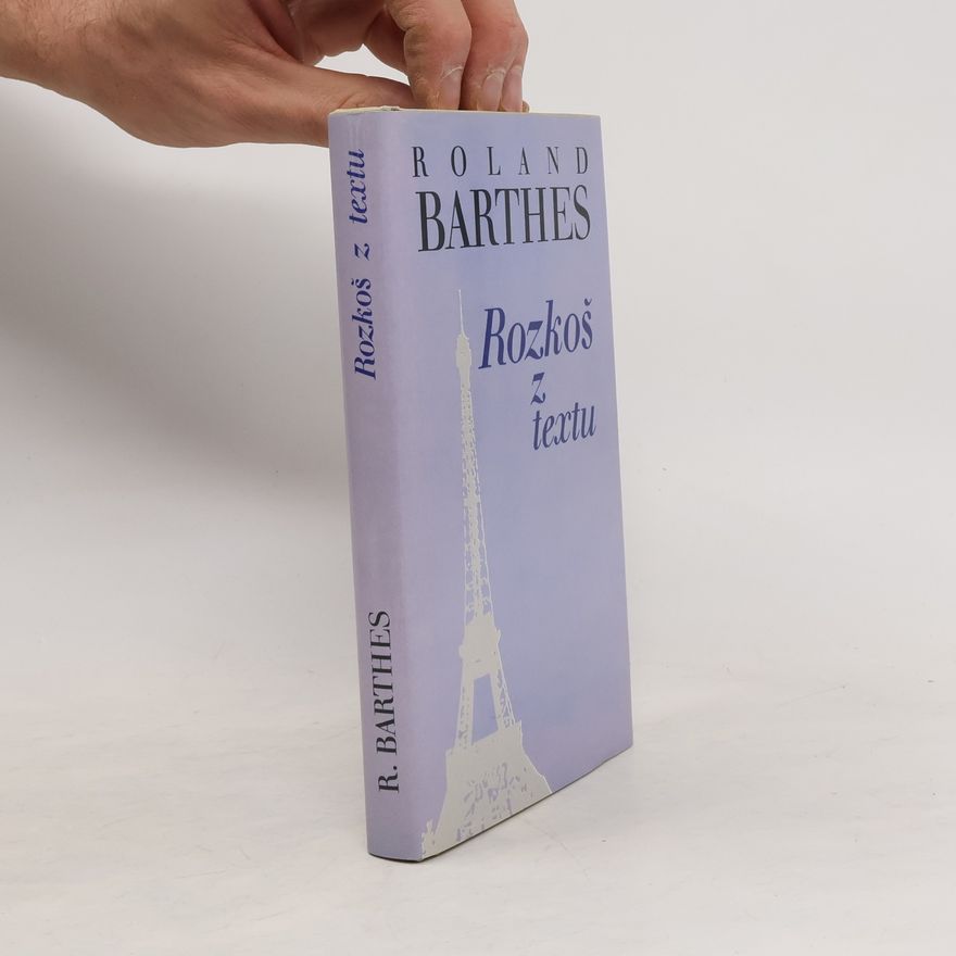 Roland Barthes Rozkoš z textu