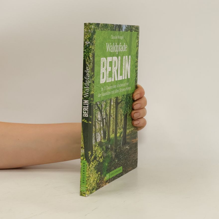 Tassilo Wengel Waldpfade Berlin