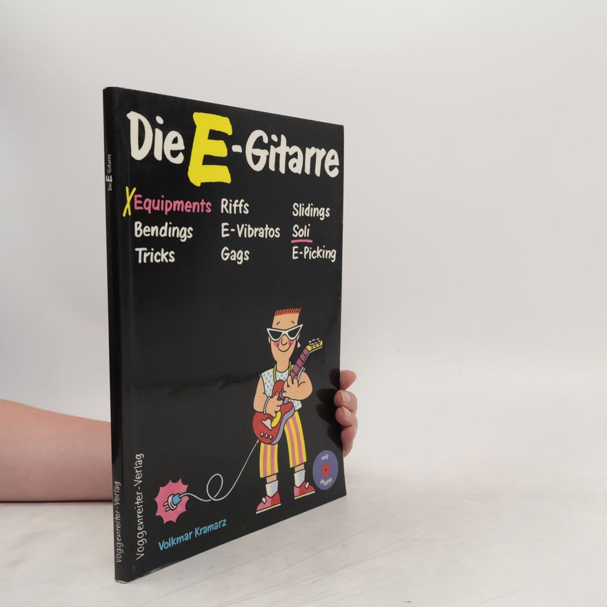 Volkmar Kramarz Die E-Gitarre