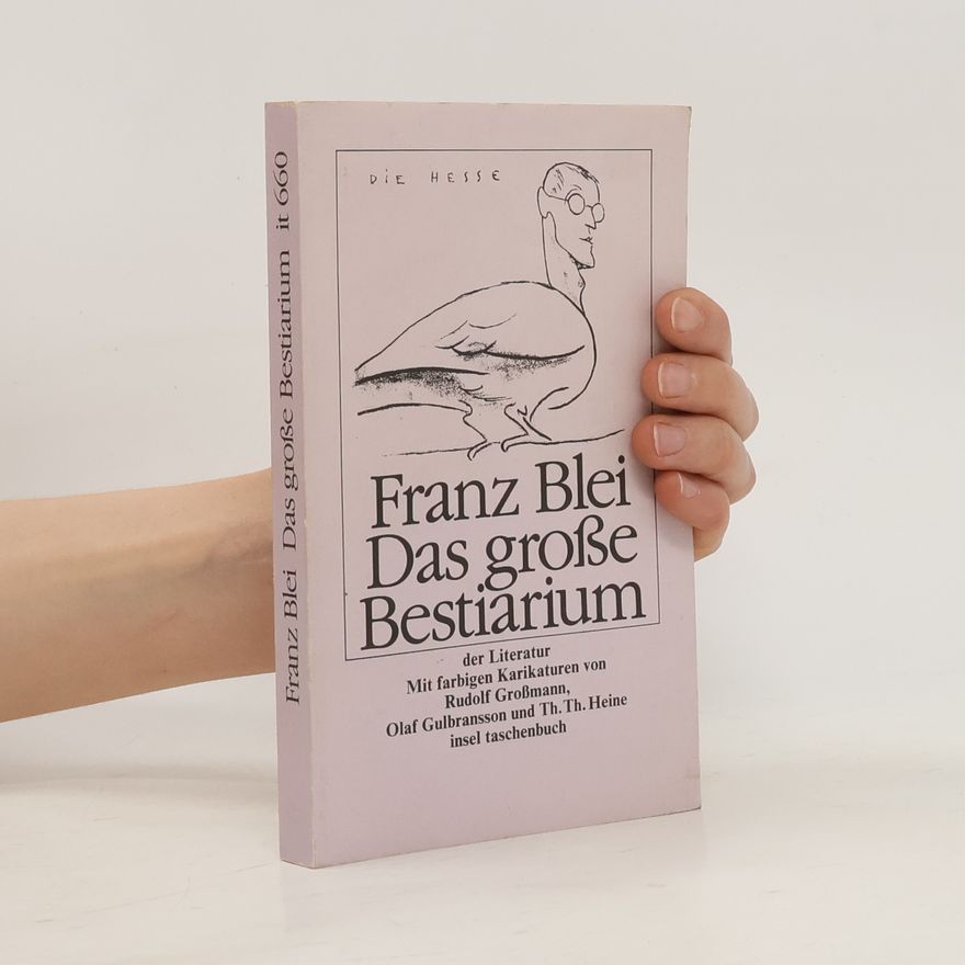 Franz Blei Das grosse Bestiarium der Literatur