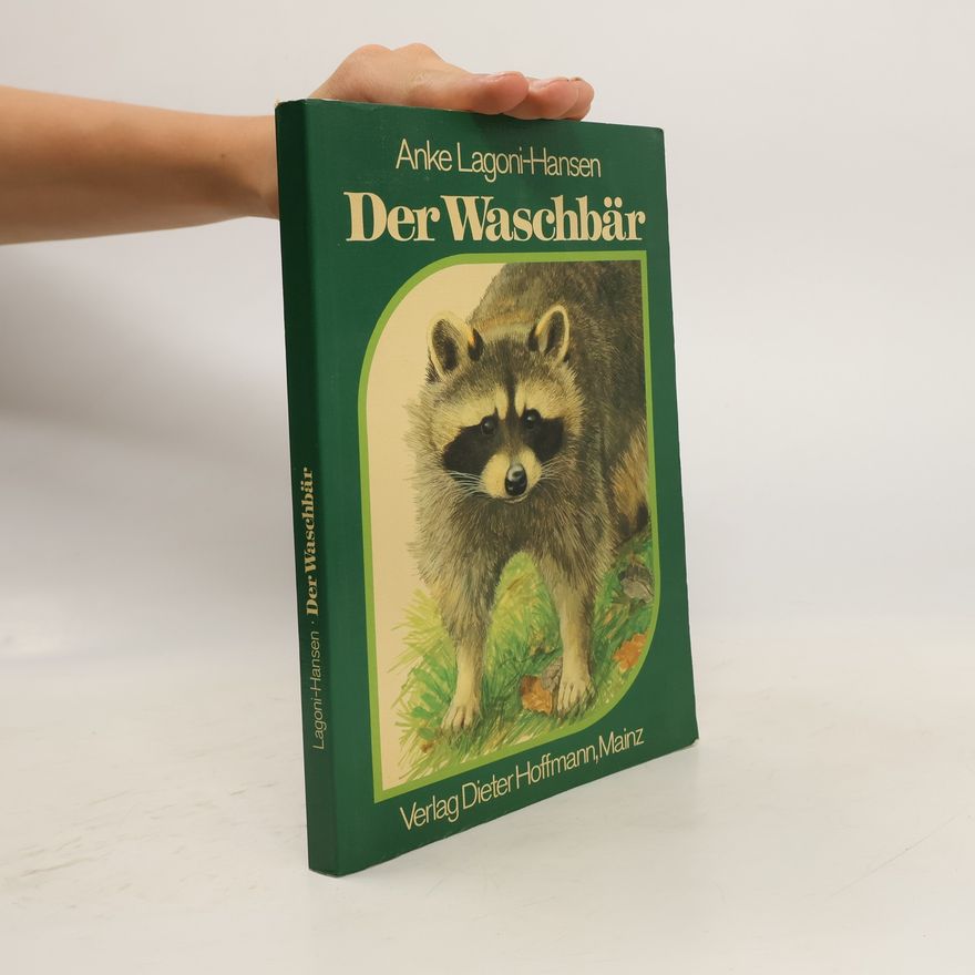 Anke Lagoni-Hansen Der Waschbär