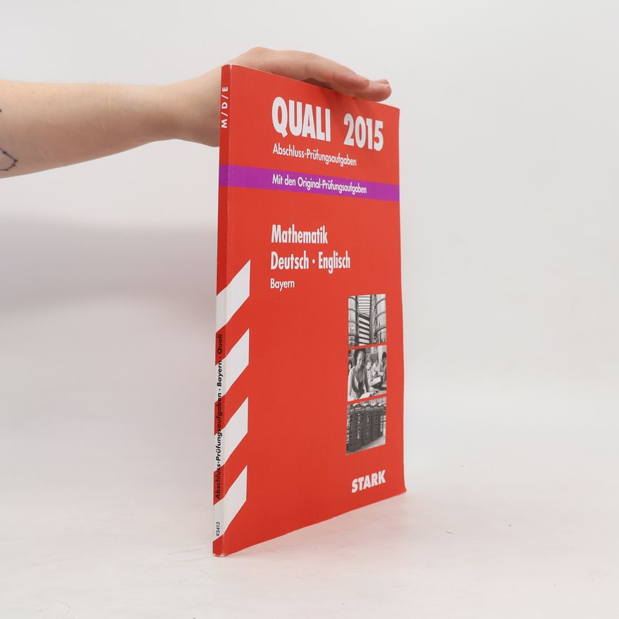 Auteurscollectief Quali 2015. Abschluss-Prüfungsaufgaben. Mathematik, Deutsch, Englisch